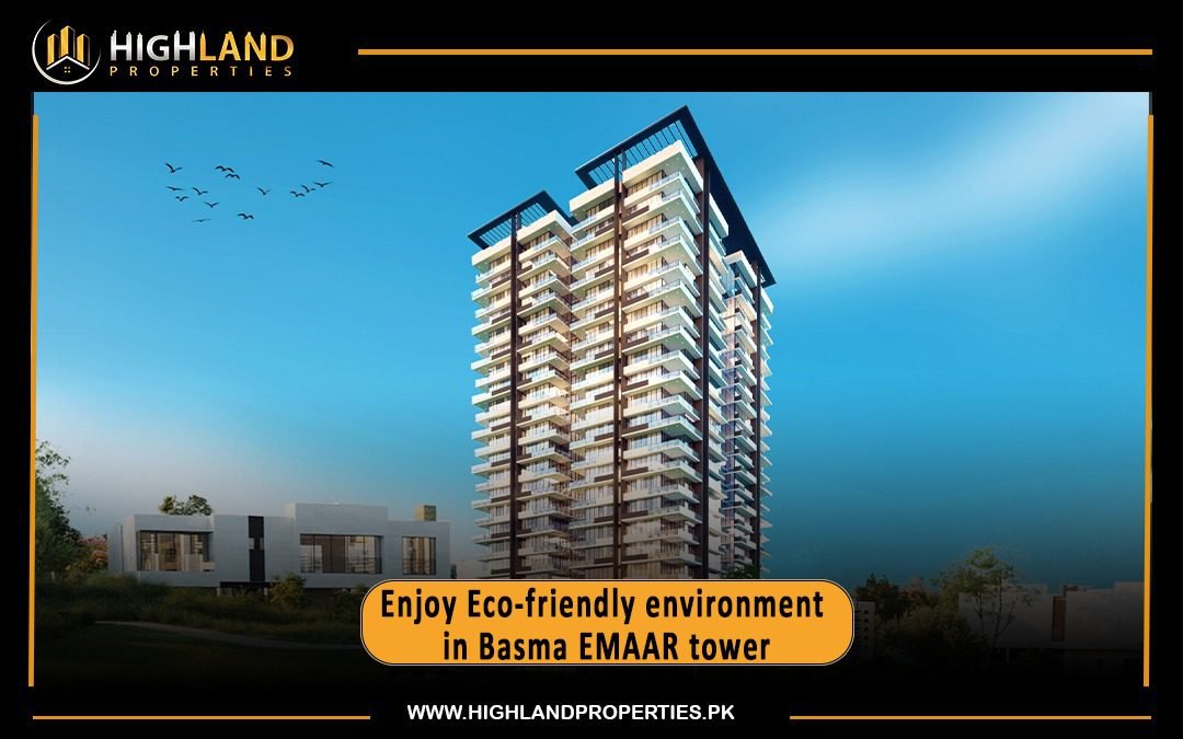 Enjoy Eco-Friendly enviorment in Basma Emaar Tower