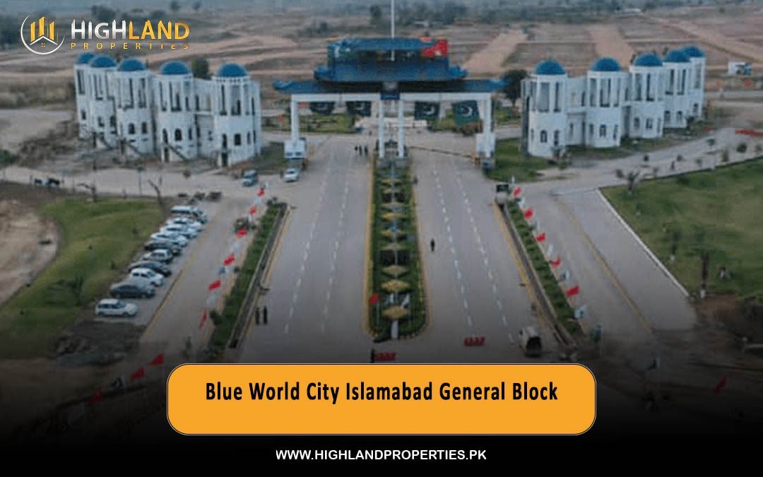Blue World City Islamabad General Block